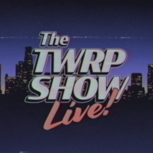 thetwrpshow