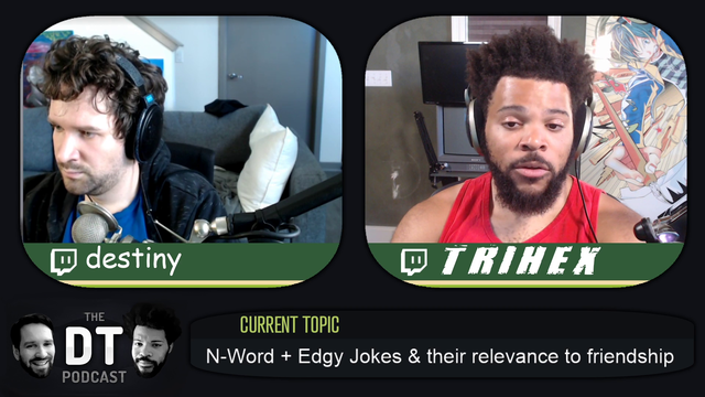 Destiny doesnt want to stop using a racial slur, to save his friendship with TriHex