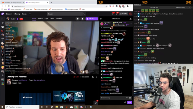 Hasan is causing Destiny to mald.
