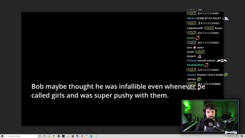 Kaceytron admits in a call that Bob is pushy onto girls