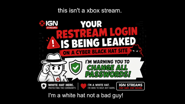 White Hat Hacker Streams on IGN's Account