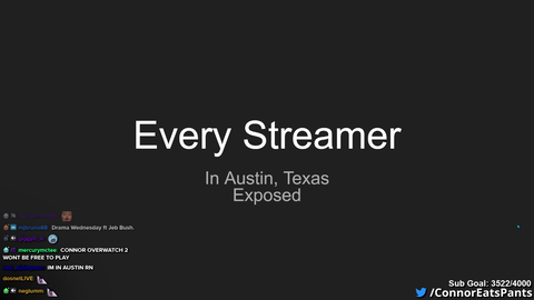 Connor Exposes Austin Streamers